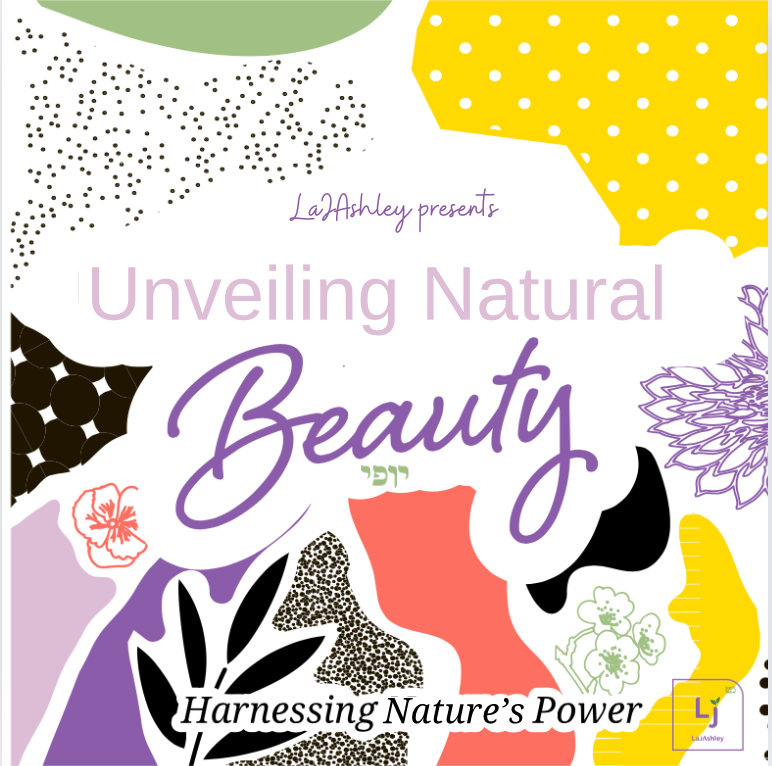 Unveiling Natural Beauty: Harnessing Nature's Power